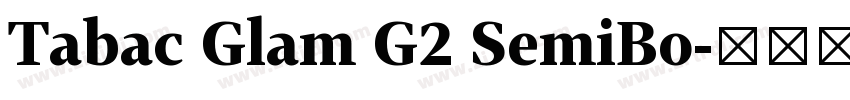 Tabac Glam G2 SemiBo字体转换